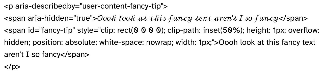 An accessible fancy text block that reads "Ooh look at this fancy text aren't I so fancy". It is harder to read at a glance than the plain text.