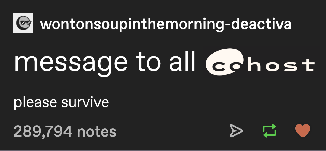 message to all cohost: please survive