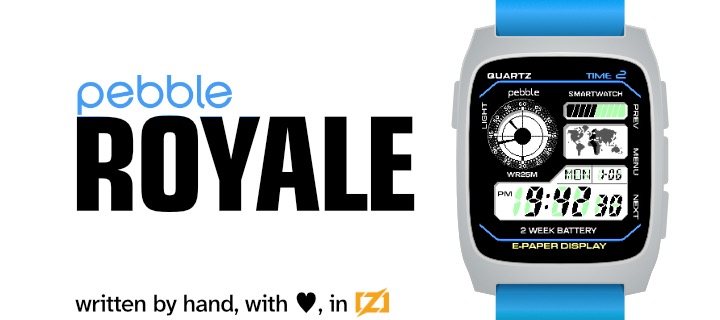 Pebble Royale: Written by hand, with love, in Zig.